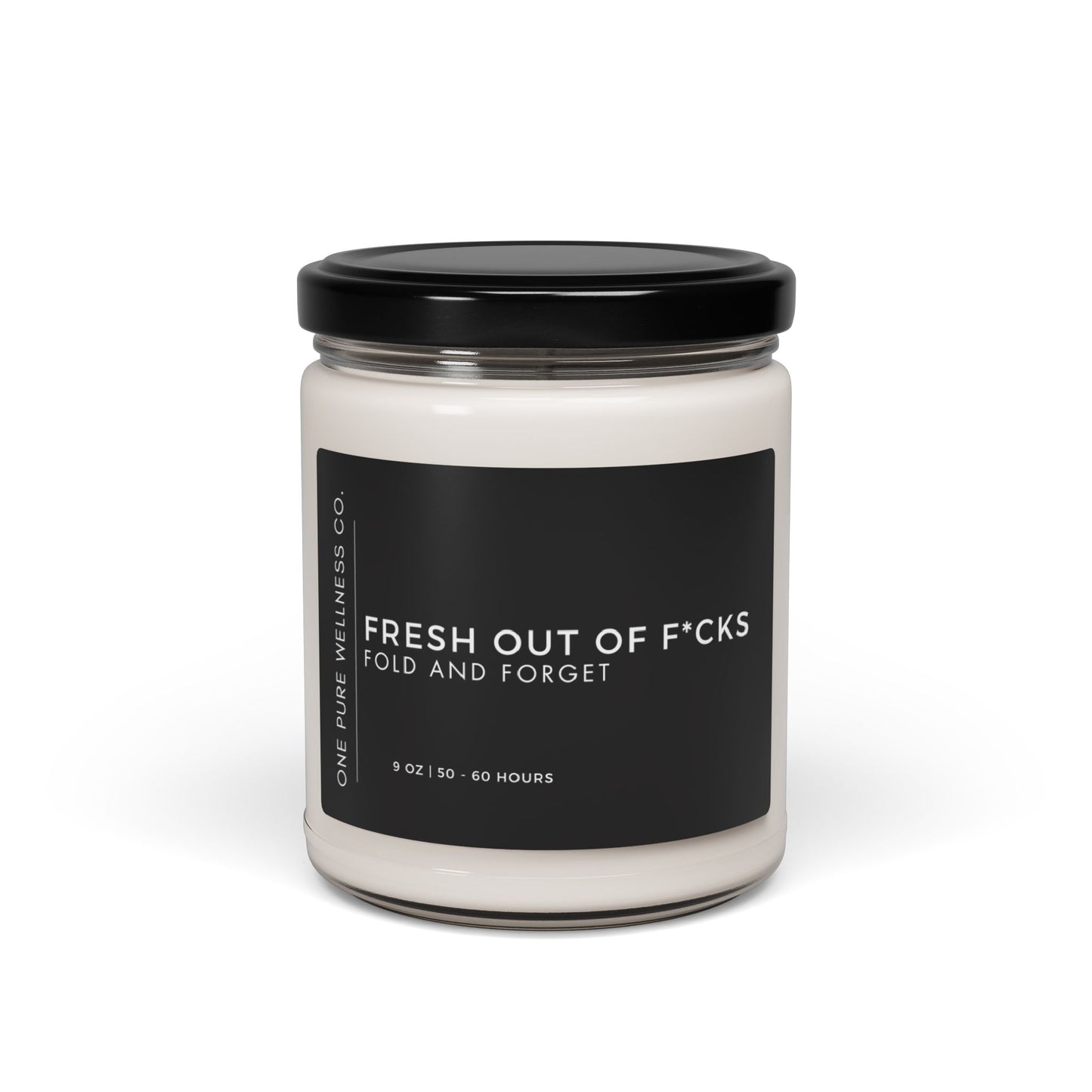 Fresh Out Of F*cks Candle