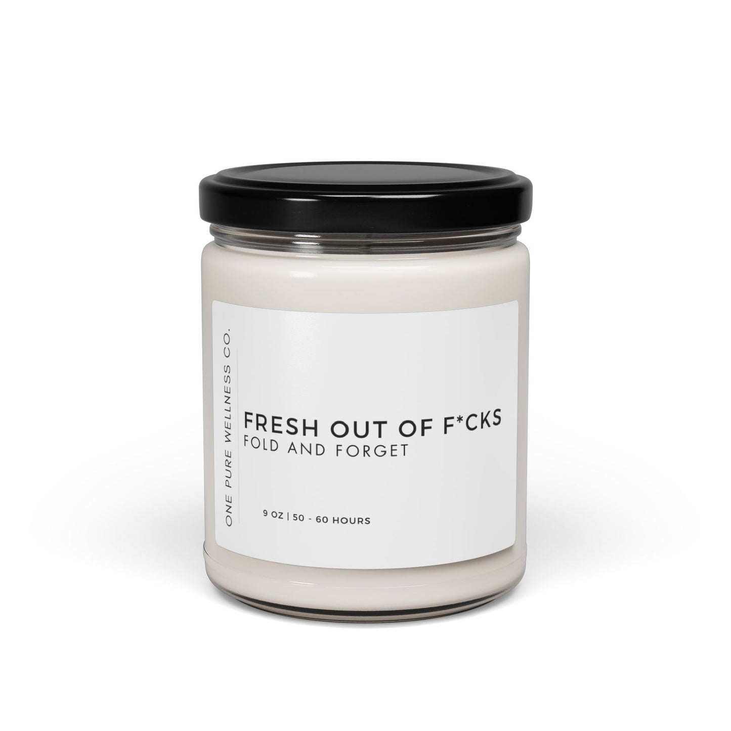 Fresh Out Of F*cks Candle